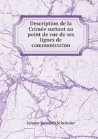 Description de la Crimee surtout au point de vue de ses lignes de communication