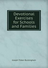 Devotional exercises for schools and families