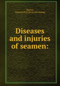 Diseases and injuries of seamen: