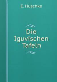 Die Iguvischen Tafeln