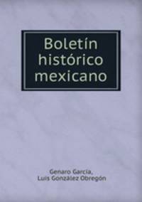 Boletin historico mexicano