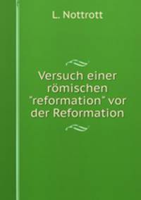 Versuch einer rmischen"reformation" vor der Reformation