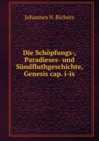 Die Schpfungs-, Paradieses- und Sndfluthgeschichte, Genesis cap. i-ix