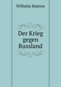 Der Krieg gegen Russland