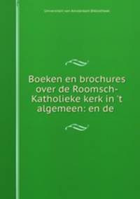 Boeken en brochures over de Roomsch-Katholieke kerk in 