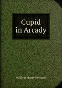 Cupid in Arcady