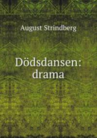 Dodsdansen: drama