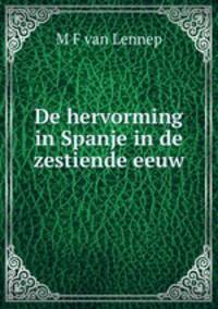 De hervorming in Spanje in de zestiende eeuw
