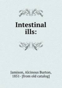Intestinal ills: