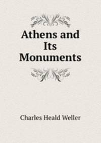 Athens and Its Monuments