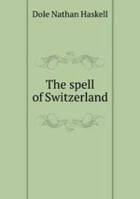 The spell of Switzerland