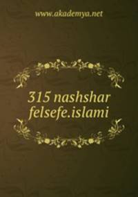 315 nashshar felsefe.islami