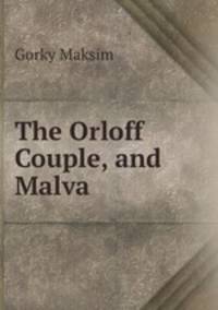 The Orloff Couple, and Malva