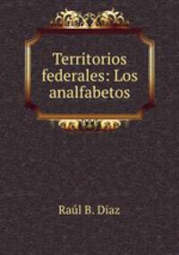 Territorios federales: Los analfabetos