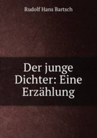 Der junge Dichter: Eine Erzahlung