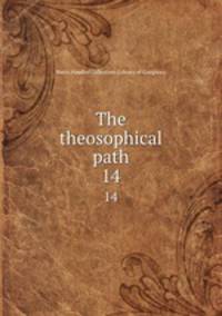 The theosophical path. 14