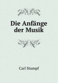 Die Anfange der Musik