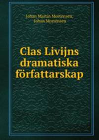Clas Livijns dramatiska forfattarskap