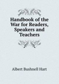 Handbook of the War for Readers, Speakers and Teachers
