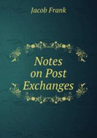Notes on Post Exchanges