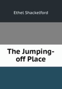 The Jumping-off Place