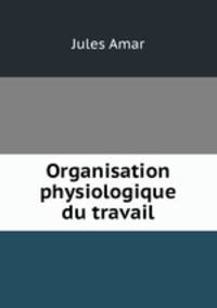 Organisation physiologique du travail