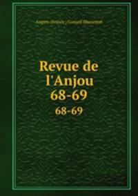 Revue de l`Anjou. 68-69