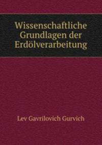 Wissenschaftliche Grundlagen der Erdolverarbeitung
