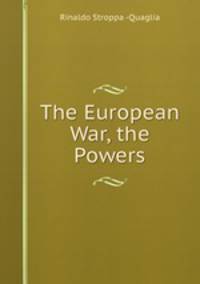 The European War, the Powers