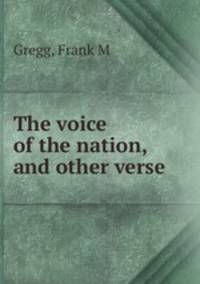 The voice of the nation, and other verse