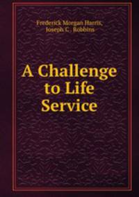 A Challenge to Life Service