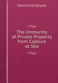 The Immunity of Private Property from Capture at Sea