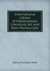 International Library of Masterpieces, Literature, Art and Rare Manuscripts