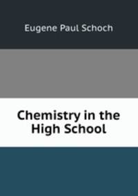 Chemistry in the High School