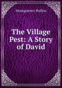 The Village Pest: A Story of David