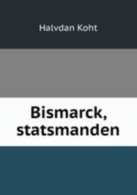 Bismarck, statsmanden