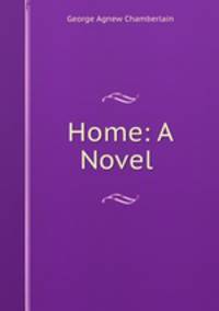 Home: A Novel .