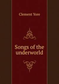 Songs of the underworld