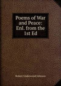Poems of War and Peace: Enl. from the 1st Ed.