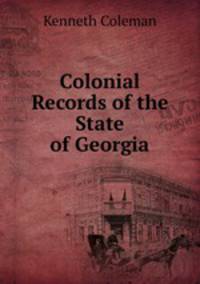 Colonial Records of the State of Georgia