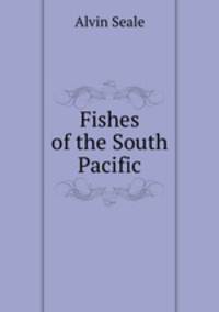 Fishes of the South Pacific