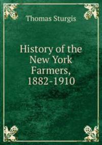 History of the New York Farmers, 1882-1910
