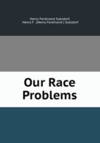 Our Race Problems