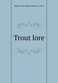 Trout lore