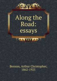 Along the Road: essays.