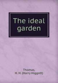 The ideal garden