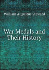 War Medals and Their History