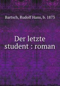 Der letzte student : roman