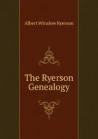 The Ryerson Genealogy