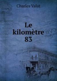 Le kilometre 83